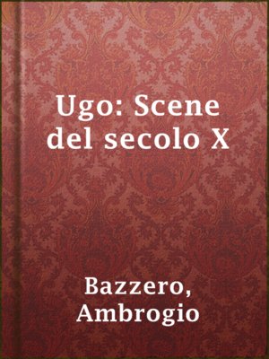 cover image of Ugo: Scene del secolo X